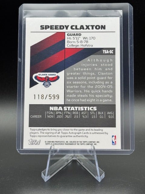 2008 - 09 Topps Signature Speedy Claxton Autograph #TSA - SC Numbered 118/599 - Curators Corner LLC
